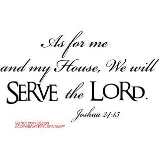  As For Me and My House We Will Serve The Lord Vinyl Wall 