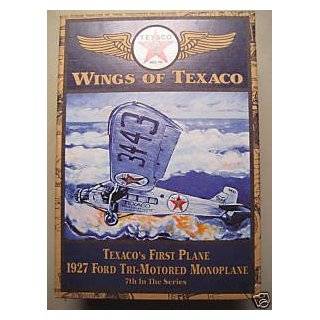Wings of Texaco   Texacos First Plane 1927 Ford Tri motored Monoplane