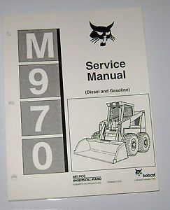 Bobcat M970 M 970 Skid Steer Loader Service Repair Shop Workshop Manual Original