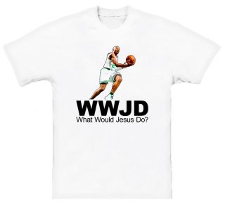 What Would Jesus do Ray Allen Celtics New White T Shirt