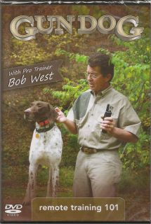 Gun Dog Remote Training 101 w Bob West Hunting Electronic Collar DVD New