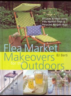 Flea Market Makeovers for Outdoors Guide Book Projects Arts Crafts Recycling 0821228617