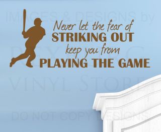 Wall Quote Decal Sticker Vinyl Never Let The Fear of Striking Out Baseball S10