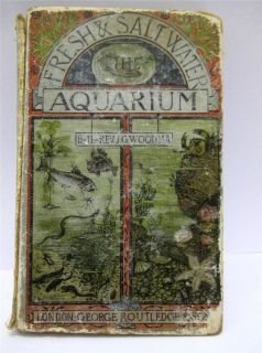 Antique Book The Fresh Salt Water Aquarium by Rev J G Woodma 1880 Fish Book