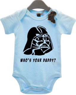 Whos Your Daddy Funny Baby Grow Star Vadar Boy Girl Tshirt Babies Wars Darth