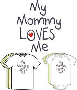 My Mommy Loves Me Cute Baby Clothes Newborn All Sizes