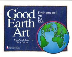 Art Projects Green Good Earth Art Environmental 91