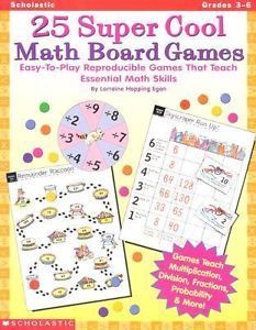25 Super Cool Math Board Games Easy to Play Reproducible Games That Teach Essential Math Skills by Lorraine Hopping Egan and Anderk