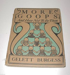 Antique Book More Goops How not to Be Them Gelett Burgess 13th Printing 1903