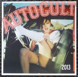 2013 Autocult Magazine Calendar Vtg Hot Rods Pinup Custom Lowrider Auto Garage