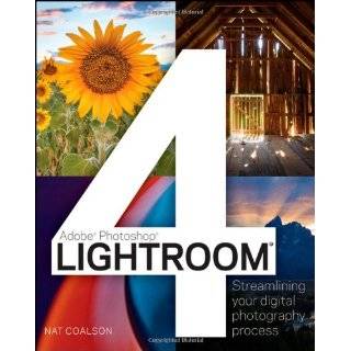 Lightroom 4 Streamlining Your Digital Photography Process (Adobe 