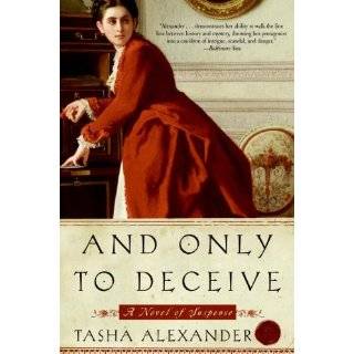 And Only to Deceive (Lady Emily Mysteries, Boo by Tasha Alexander